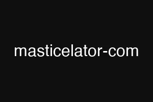masticelator-com